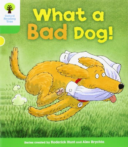 Oxford Reading Tree: Level 2: Stories: What a Bad Dog!
